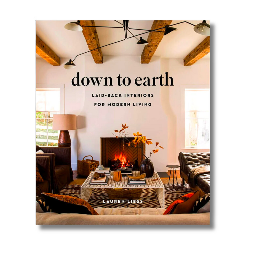 Down to Earth: Laid Back Interiors for Modern Living